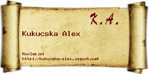 Kukucska Alex névjegykártya